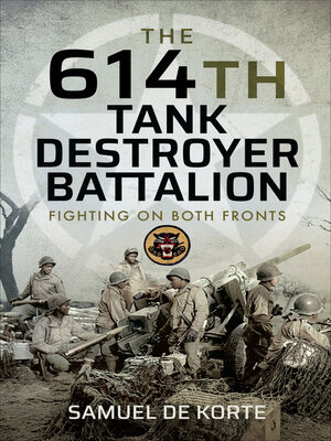 cover image of The 614th Tank Destroyer Battalion